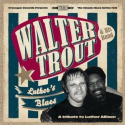 Trout Walter- Luthers Blues