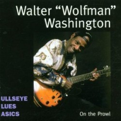 Washington Walter Wolfman- On The Prowl