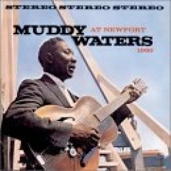 Waters Muddy-At Newport 1960