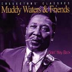 Waters Muddy-Going Way Back