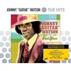 Watson Johnny Guitar- Best Of The FUNK Years