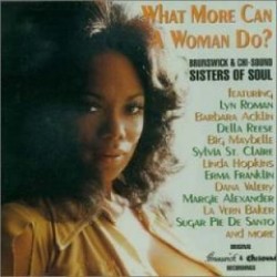 What More Can A Woman Do?- Brunswick Sisters Of Soul