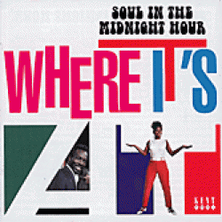 Soul In The Midnight Hour-  Where Its At ( Atlantic)