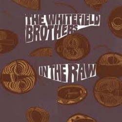 Whitefield Brothers- In The Raw