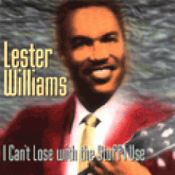 Williams Lester-I Can't Lose WithThe Stuff...