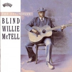 McTell Blind Willie-(2CDS) Definitive (Out of Print)