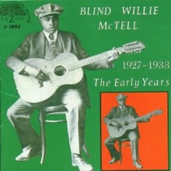 McTell Blind Willie-(USED) The Early Years 1927-1933