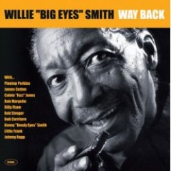Smith Willie "Big Eyes"-Way Back