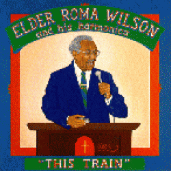 Wilson Elder Roma-This Train