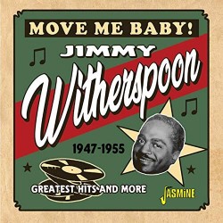 Witherspoon Jimmy- Move Me Baby! 1947-55