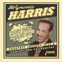 Harris Wynonie- Blow Your Brains Out