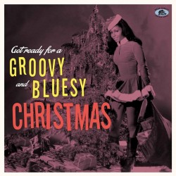 Groovy & Bluesy Christmas- Get Ready!!