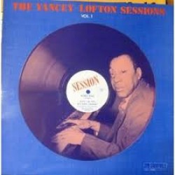 Jimmy Yancey/Cripple Clarence Lofton-(VINYL) Sessions #1