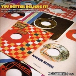 You Better Believe It!- Rare Soul Gems from ATCO-ATLANTIC- COTIL