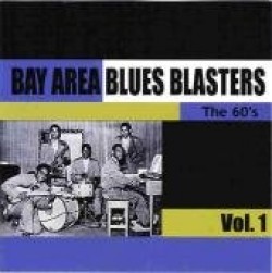 Bay Area Blues Blasters- The 60s- JOHNNY HEARTSMAN RECORDINGS