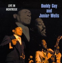 Guy Buddy/ Jr Wells- Live In Montreux