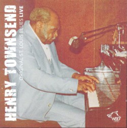 Townsend Henry- Original St Louis Blues LIVE