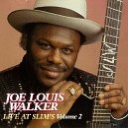 Walker Joe Louis- Live At Slims Vol 2