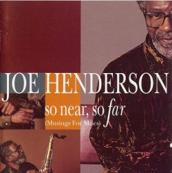 Henderson Joe-(USED) So Near So Far
