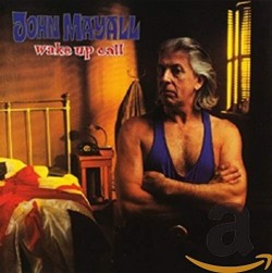 Mayall John- Wake Up Call