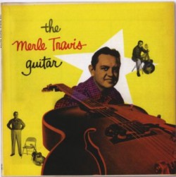 Travis Merle- The Merle Travis Guitar