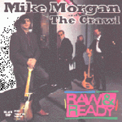 Morgan Mike & The Crawl- Raw & Ready