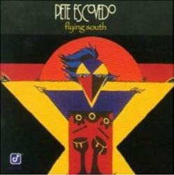 Escovedo Pete- Flying South