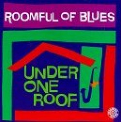Roomful Of Blues- Under One Roof (USED)