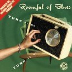 Roomful Of Blues<br>Turn It On Turn It Up