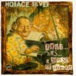Silvr Horace-(USED) Jazz Has A Sense Of Humor