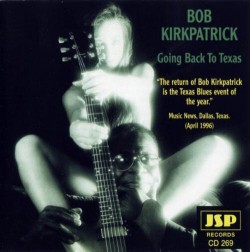 Kirkpatrick Bob-(USED) Going Back To Texas