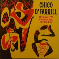 OFarrill Chico-(2CDS) Complete Norman Granz Recordings