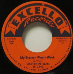 Lightnin' Slim- Long Leanie Mama/ My Starter Won't Start