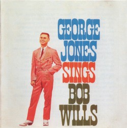 Jones George- Sings Bob Wills