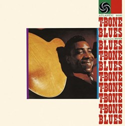 Walker T-Bone- T-Bone Blues