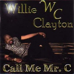 Clayton Willie- Call Me Mr. C