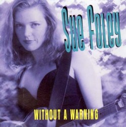 Foley Sue- Without A Warning