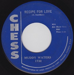 Muddy Waters-(45RPM) Recipe For Love/ Tell Me Baby
