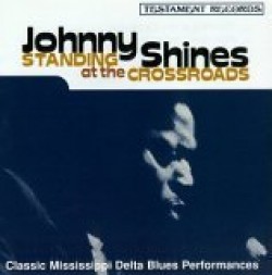 Shines Johnny-Standin At The Crossroads