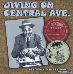 Jiving On Central Ave- POSTWAR R&B IN LOS ANGELES Vol 2
