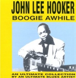 Hooker John Lee- Boogie Awhile