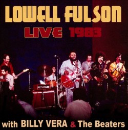 Fulson Lowell & Billy Vera- LIVE 1983