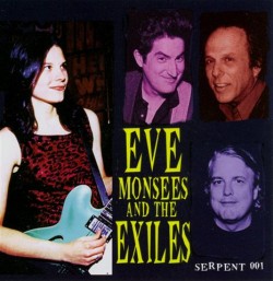 Monsees Eve & The Serpents<br>Eve & The Exiles