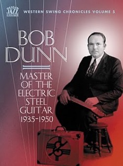 Dunn Bob- (2CDS) Master Of The Electric Steel Guitar 1935-1950