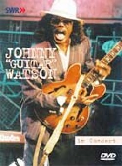 Johnny Guitar Watson (DVD) Live In Concert