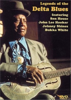 Legends Of Delta Blues (DVD)-SON HOUSE JOHNNY SHINES