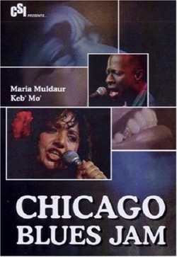 Keb Mo'/ Maria Muldaur DVD- Chicago Blues Jam Vol. 11
