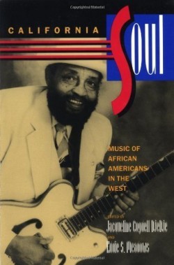 California Soul- Music Of African Americans in the West