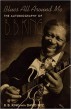 Blues All Around Me- The Autobiography of BB KING