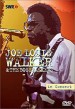 Joe Louis Walker & Bosstalkers-DVD- In Concert